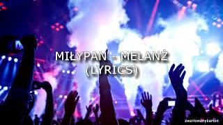 MiłyPan - Melanż  *TEKST* (Lyrics Video)