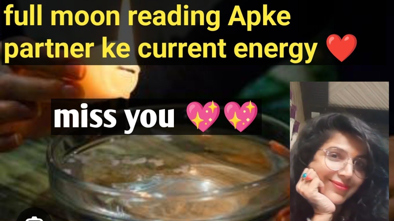 Full moon aapke partner ki current energy candle wax reading ♥️♥️💯😭♥️
