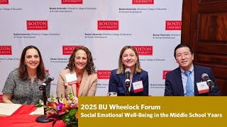 Social Emotional Well-Being in the Middle School Years, 2025 BU Wheelock Forum