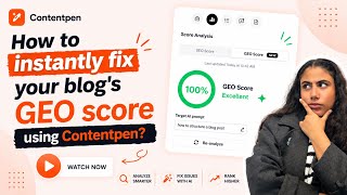 How to instantly fix your blog's GEO score using Contentpen?