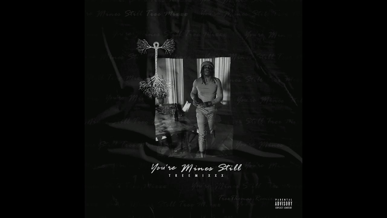 Tree Thomas - You’re Still Mines TREEMIX