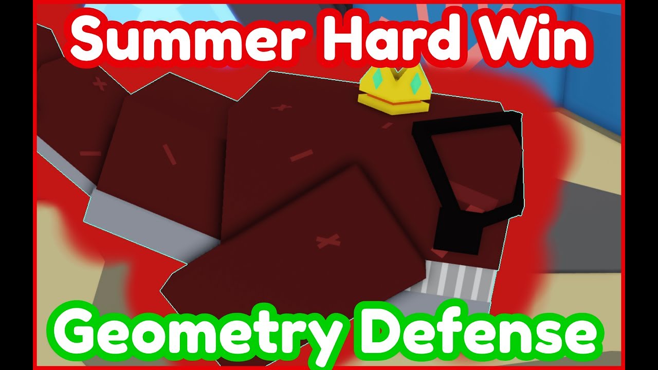 Summer Event Hard Win Geometry Defense Roblox YouTube