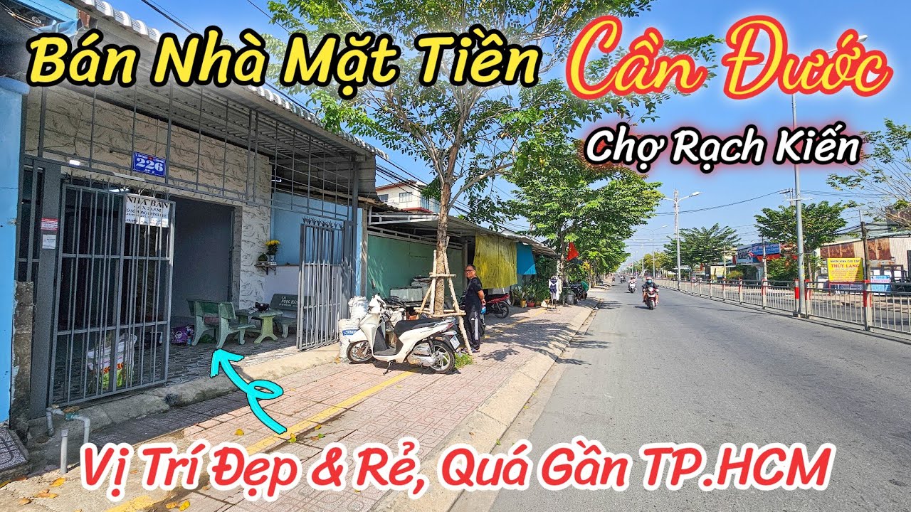 Bán Nhà Mặt Tiền Cần Đước | Gần Trường Học và Chợ Rạch Kiến | Về Bình Chánh 8km