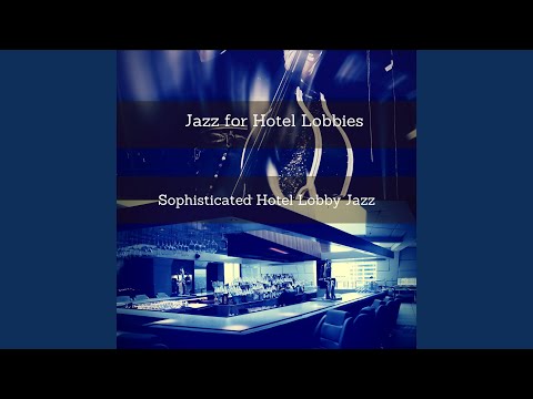 instrumental-music-for-sophisticated-hotel-lobbies