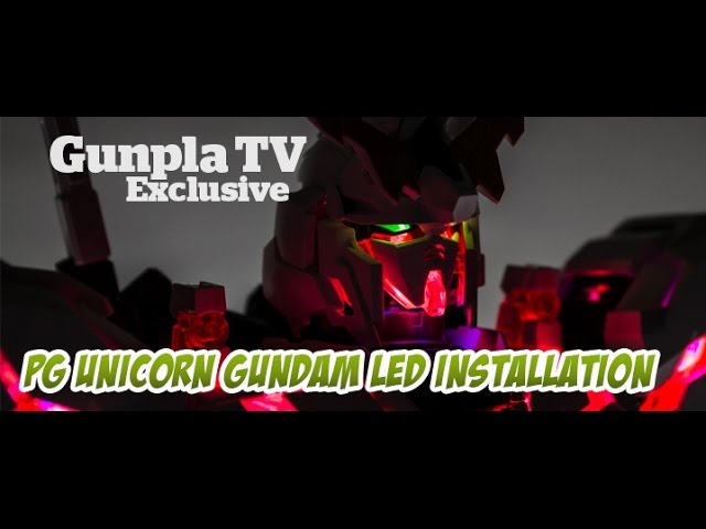 Pg Unicorn Gundam Led Installation Gunpla Tv Exclusive Youtube