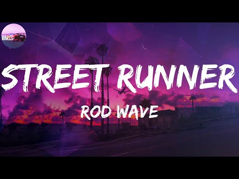 Rod Wave - Street Runner (Lyric Video)