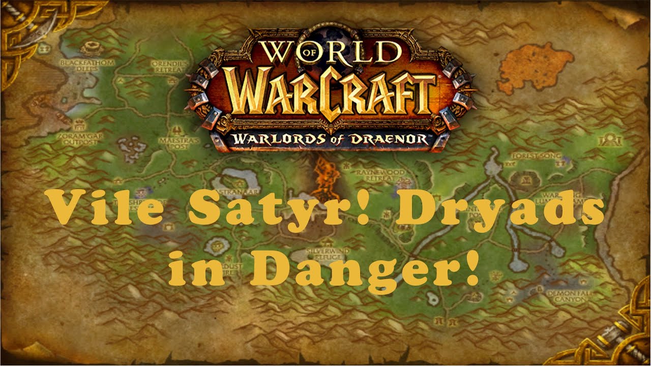 World of Warcraft Quest: Vile Satyr! Dryads in Danger! (Alliance)