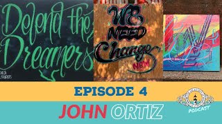 Ep4. John Ortiz - Keep Going