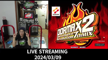 DDR MAX 2 LIVE STREAMING 2024/03/09