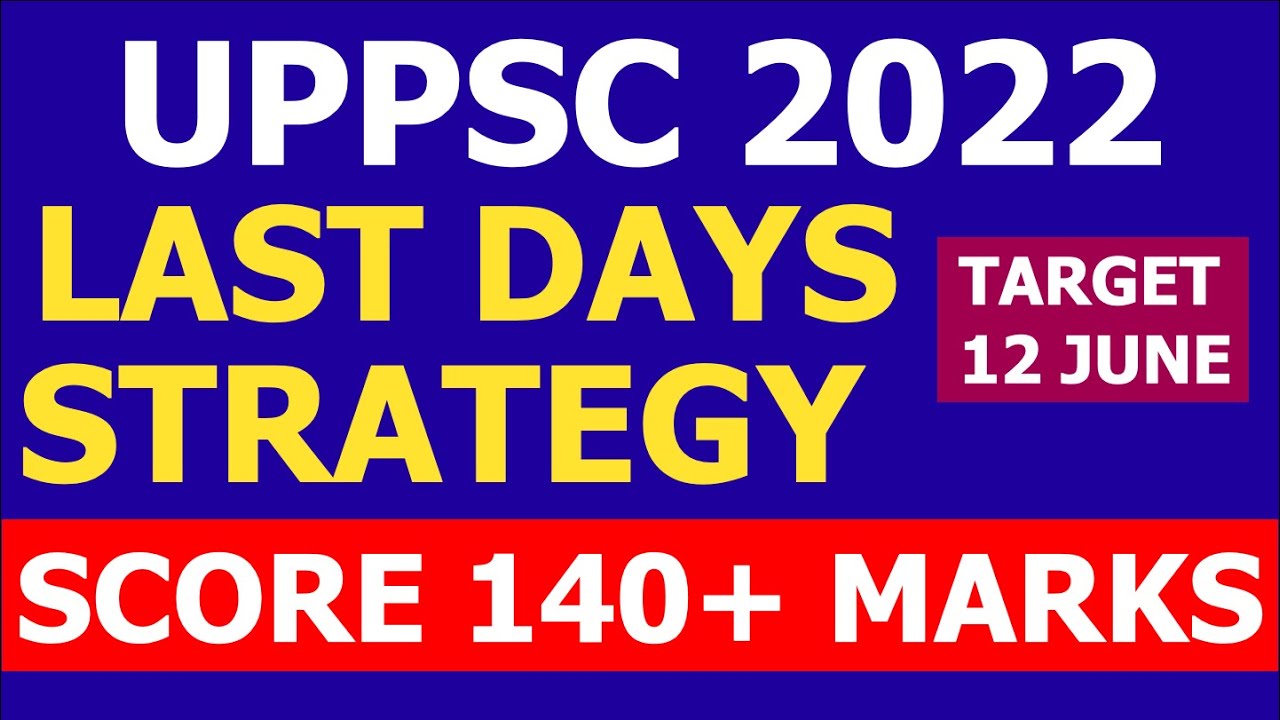 UPPCS 2022 Last Days Strategy to Clear Cut off|Final Revision to Crack UP PCS|UPPSC PRE PREPARATION
