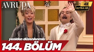 Avrupa Yakası 144. Bölüm 4K Yüksek Çözünürlük