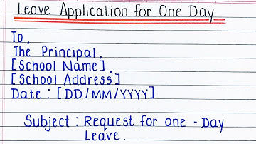 Write one day leave application l one day leave application for school | Application writing