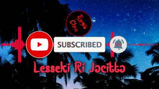 Lagu Bugis Lesseki Ri Jacitta