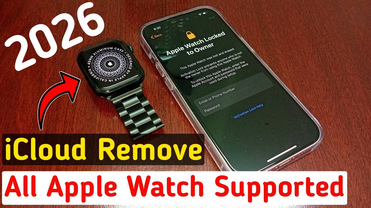 Apple Watch Activation Lock Removal (2026) | All Series Supported – iCloud Unlock Guide