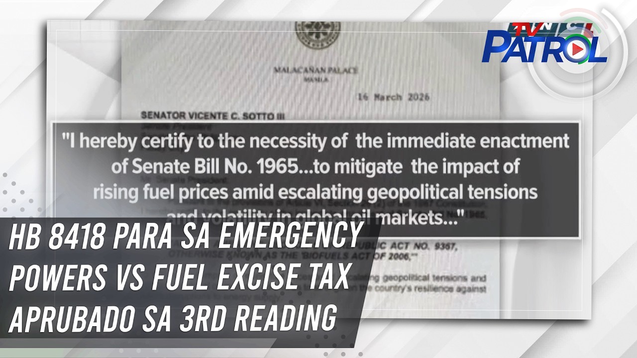 HB 8418 para sa emergency powers vs fuel excise tax aprubado sa 3rd ...