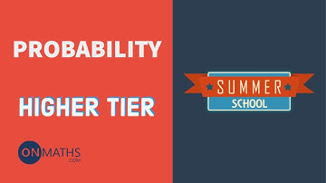 Probability - Exam Walkthrough - GCSE Maths - Summer School - Onmaths
