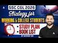 SSC CGL 2026 Strategy for WORKING & COLLEGE STUDENTS | STUDY PLAN | BOOK LIST | BY NAVDEEP SIR