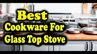 Consumer Reports Best Cookware For Glass Top Stove