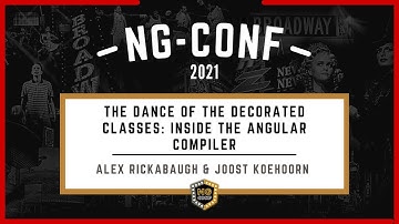 The Dance of the Decorated Classes: Inside the Angular Compiler | Alex Rickabaugh & Joost Koehoorn