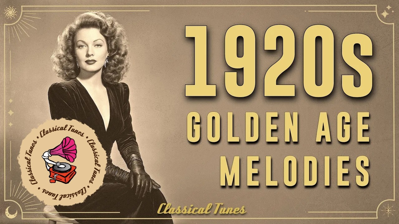 1920s Unforgettable Melodies | Uplifting GENUINE Vintage Music | NO AI ...
