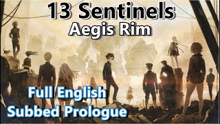 13 Sentinels Aegis Rim Full Prologue English Subtitles