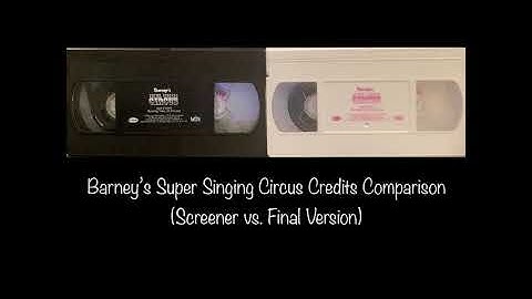 Barney’s Super Singing Circus Credits Comparison (Screener vs. Final Version) (V1 & V2) (Next)