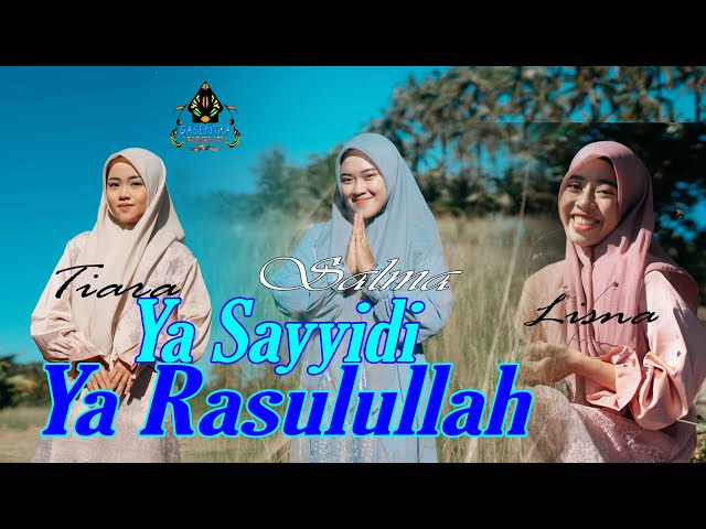 YA SAYYIDI YA RASULULLAH - SALMA, LISNA, TIARA (Official Sholawat) class=