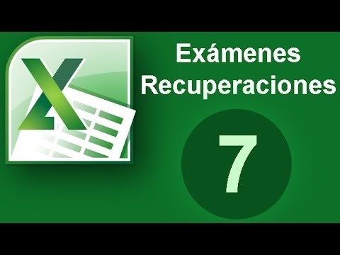 Tutorial Excel (Cap. 7) Examenes y recuperaciones