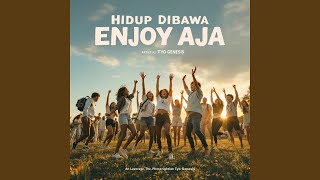 Hidup Dibawa Enjoy Aja