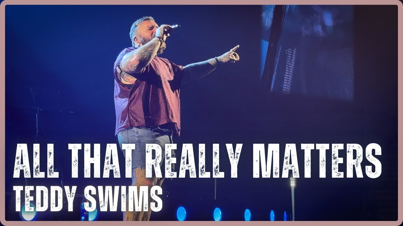 Teddy Swims - All That Really Matters (LIVE) in 4K - Vancouver, BC - Doug Mitchell Thunderbird Arena