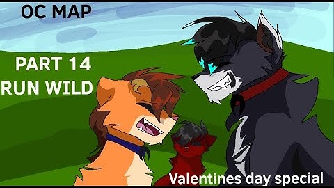 | OC MAP | Run Wild part 14  (Valentines day special) @halopepsowo