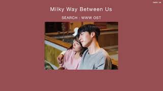 Milky Way Between Us - O3ohn Search:WWW OST ( Thaisub ) Resimi