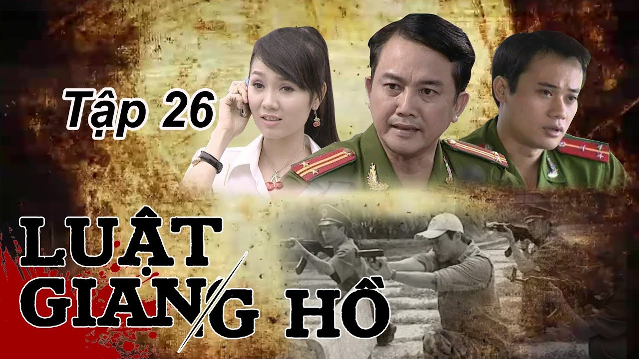huy trinh dds Phim Hình Sự | Luật Giang Hồ Tập 26: Bãi Đá Trường Xuân... | Phim Bộ Việt Nam Hay Nhất
