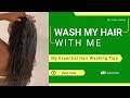 Wash my hair with me - My essential hair washing tips