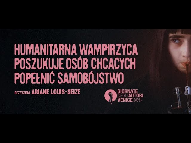 Humanitarna wampirzyca poszukuje osób chcących popełnić samobójstwo - polski zwiastun