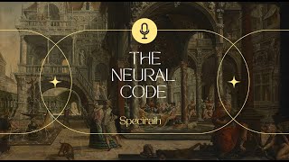 The Neural Code - Podcast series