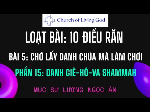 Video Học Kinh Thánh Thứ 3: Loạt bài 10 Điều Răn- Bài 5-... - youtube