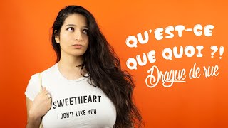 QU'EST-CE QUE QUOI ?! - Drague de Rue - Shetoutcourt