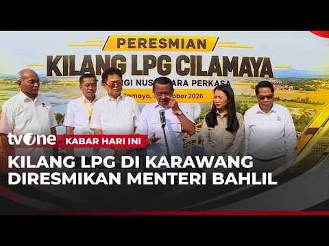 Bahlil Lahadalia Inaugurates LPG Refinery in Karawang | Today's News