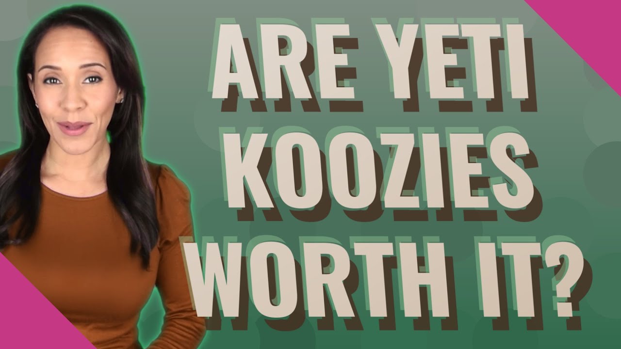 Are Yeti koozies worth it? YouTube
