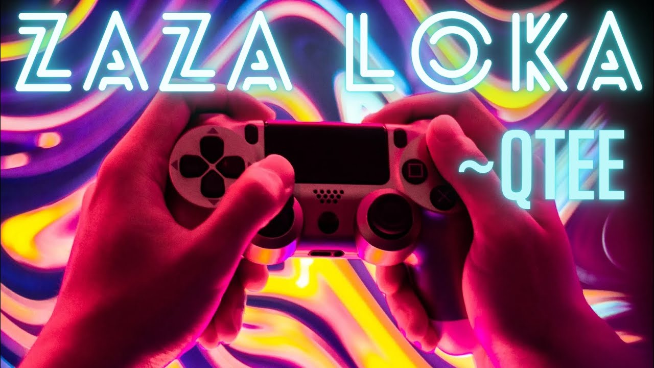 Zaza Loka (Official Song) | ~QTEE Zaza Loka (Official Song) | ~QTEE