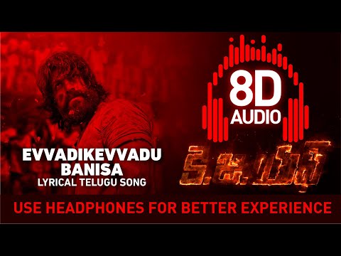Evvadikevvadu Banisa Lyrical Telugu Song | 8D AUDIO | KGF chapter 1 | Yash | Prashanth Neel