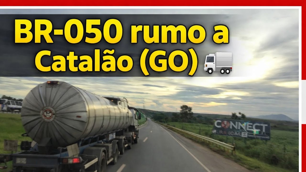 EP83/26 #BR050 SEGUINDO POR CATALÃO GOIÁS 