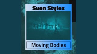 Moving Bodies (Extended Mix)