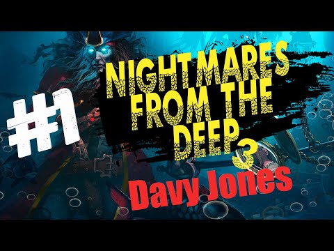 Nightmares From The Deep 3: Davy Jones 💥Прохождение на русском #1