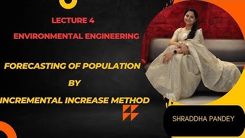 Lecture 4 l Incremental Increase Method l Environmental Engineering l Civil Engineering I PSU I GATE