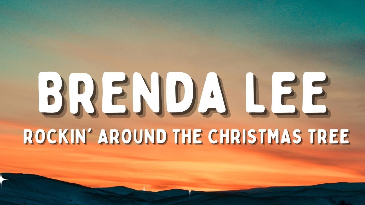 Brenda Lee Rockin' Around The Christmas Tree (Lyrics) YouTube