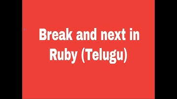 Break and next statement in Ruby
