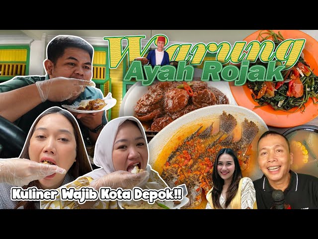 NYOBAIN KULINER DEPOK WARUNG AYAH ROJAK!! MASAKAN KHAS BETAWI!! class=