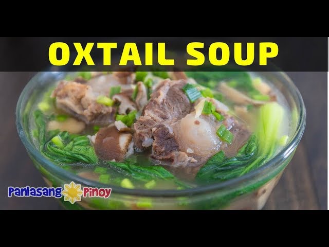 How to Cook Oxtail Soup (Buntot ng Baka) | Panlasang Pinoy